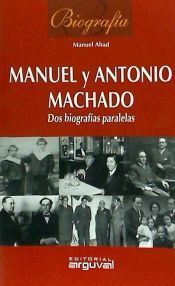 Portada de Biografía Manuel y Antonio Machado