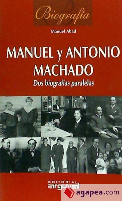 Biografía Manuel y Antonio Machado Biografía Manuel y Antonio Machado