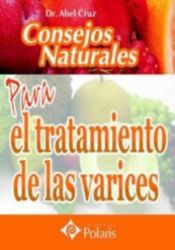 Portada de CONSEJOS NATURALES PARA EL TRATAMIENTO DE LAS VARICES. POLARIS