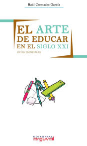 Portada de El arte de educar en el SXXI