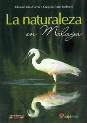 Portada de LA NATURALEZA EN MÁLAGA