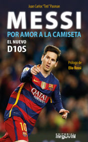 Portada de MESSI POR AM0R A LA CAMISETA EL NUEVO D10S