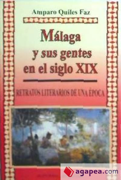 MÁLAGA Y SUS GENTES EN EL SIGLO XIX