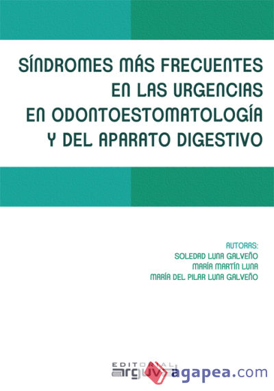 Síndromes más frecuentes en las urgencias en Odontoestomatología y del aparato digestivo