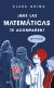 Portada de ¡Que las matemáticas te acompañen!, de Raquel Gu