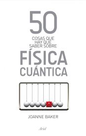 Portada de 50 cosas que hay que saber sobre física cuántica