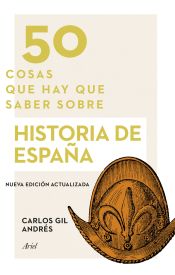 Portada de 50 cosas que hay que saber sobre historia de España