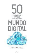 Portada de 50 cosas que hay que saber sobre mundo digital (Ebook)