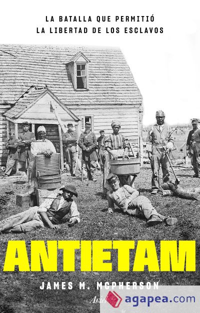 Antietam, la batalla que permitió la libertad de los esclavos