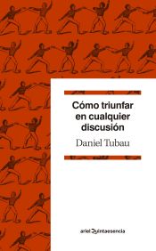 Portada de Cómo triunfar en cualquier discusión