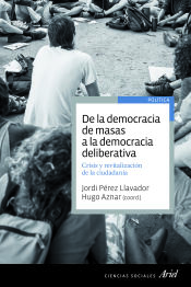 Portada de De la democracia de masas a la democracia deliberativa