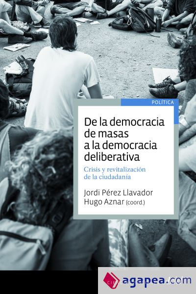 De la democracia de masas a la democracia deliberativa