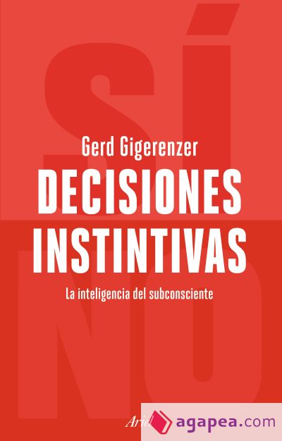 Decisiones instintivas: La inteligencia del inconsciente