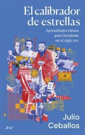 Portada de El calibrador de estrellas: Aprendizajes chinos para Occidente en el siglo XXI