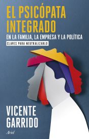 Portada de El psicópata integrado en la familia, la empresa y la política