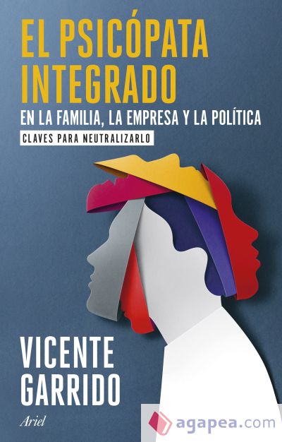 El psicópata integrado en la familia, la empresa y la política