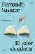 Portada de El valor de educar, de Fernando Savater