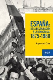 Portada de España: de la Restauración a la democracia, 1875-1980