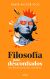 Portada de Filosof&iacute;a para desconfiados, de David Pastor Vico