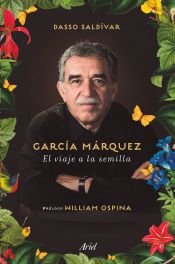Portada de García Márquez : el viaje a la semilla