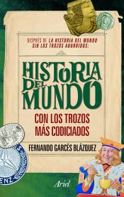 Portada de Historia del mundo con los trozos más codiciados