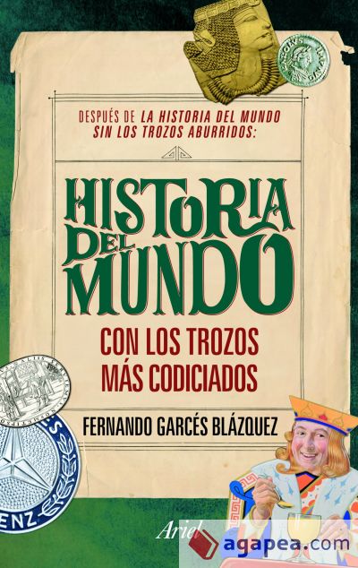 Historia del mundo con los trozos más codiciados