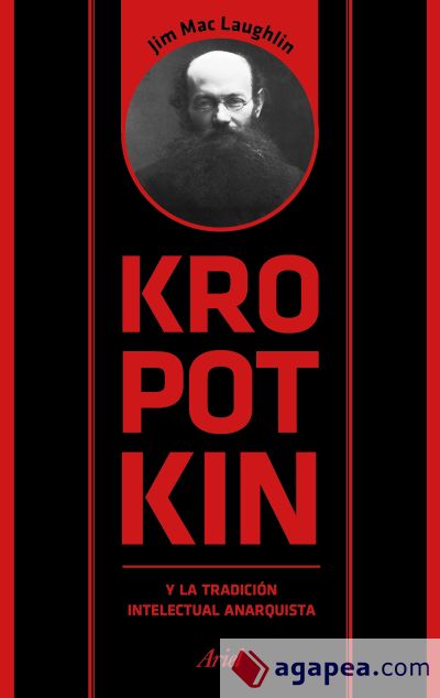 Kropotkin y la tradición intelectual anarquista