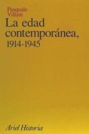 Portada de La edad contemporánea, 1914-1945