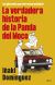 Portada de La verdadera historia de la Panda del Moco, de Domínguez Iñaki