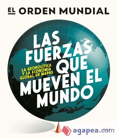Las fuerzas que mueven el mundo