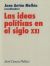 Portada de Las ideas políticas en el siglo XXI, de Joan Antón Mellón