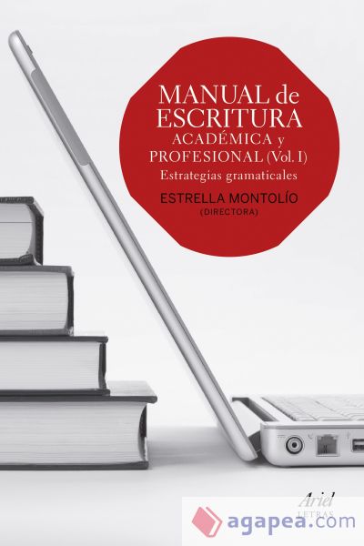 Manual de escritura académica y profesional, vol. I