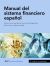 Portada de Manual del sistema financiero español, de Antonio ... [et al.] Calvo Bernardino