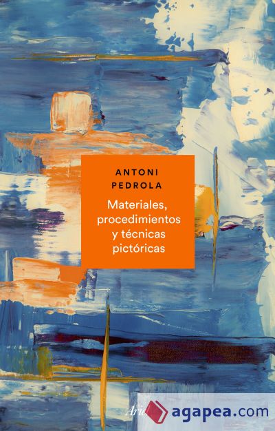 Materiales, procedimientos y técnicas pictóricas