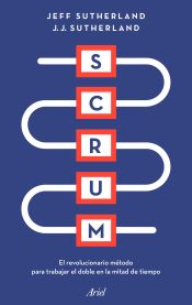 Portada de Scrum: El nuevo y revolucionario modelo organizativo que cambiará tu vida