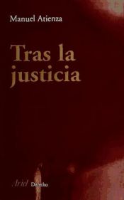 Portada de Tras la justicia : una introducción al derecho y al razonamiento jurídico