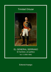 Portada de El General Serrano. El hombre y el político