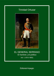 Portada de El General Serrano. El hombre y el político