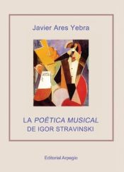 Portada de La poética musical de Igor Stravinski