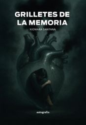 Portada de Grilletes de la memoria