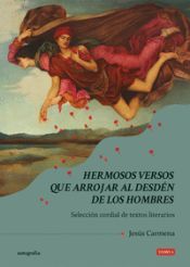 Portada de Hermosos versos que arrojar al desd&eacute;n de los hombres - Tomo 4