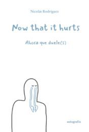 Portada de Now that it hurts