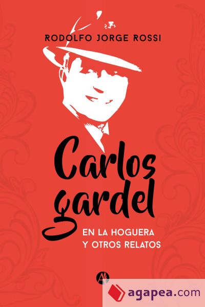 Carlos Garden en la hoguera (Ebook)