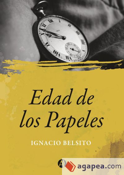 Edad de los papeles (Ebook)