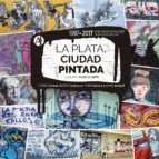 Portada de La Plata, ciudad pintada (Ebook)