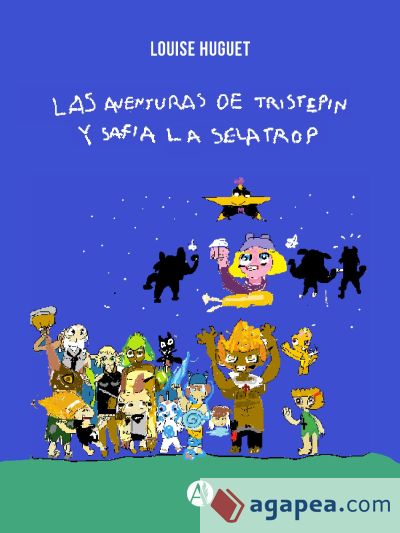 Las aventuras de Tristepin y Safia la Selatrop (Ebook)