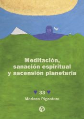 Portada de Meditación, sanación espiritual y ascensión planetaria (Ebook)