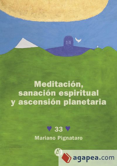 Meditación, sanación espiritual y ascensión planetaria (Ebook)