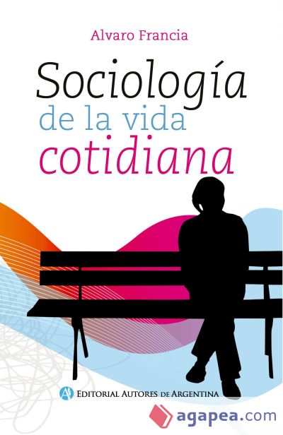 Sociología de la vida cotidiana (Ebook) Sociología de la vida cotidiana (Ebook)