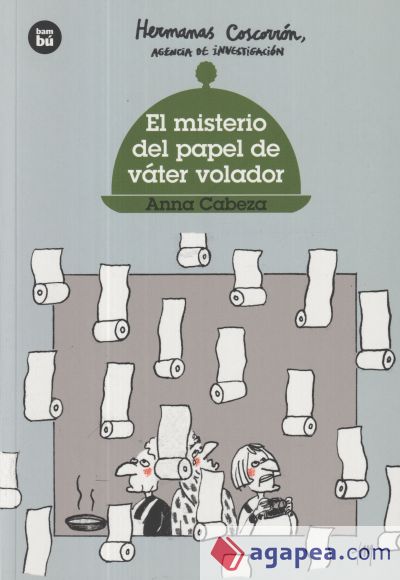 Hermanas Coscorrón. El misterio del papel de váter volador